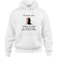 I'm Tired Boss. Mostly I'm Tired Of People Being Ugly To Each Other - The Green Mile - Hoodies — Sweats à capuche pour hommes