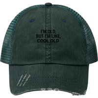 I M Old But I M Like Cool Old Trucker Hats — Casquette de baseball