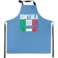 Funny Italian Joke Dont Be A Chooch Kitchen Aprons — Tabliers de cuisine