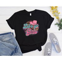 Lets Go Girls Shania Twain Inspired Tshirt
