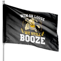 Win Or Lose We Still Booze Funny Fan Wear Sports House Flags — Drapeaux décoratifs