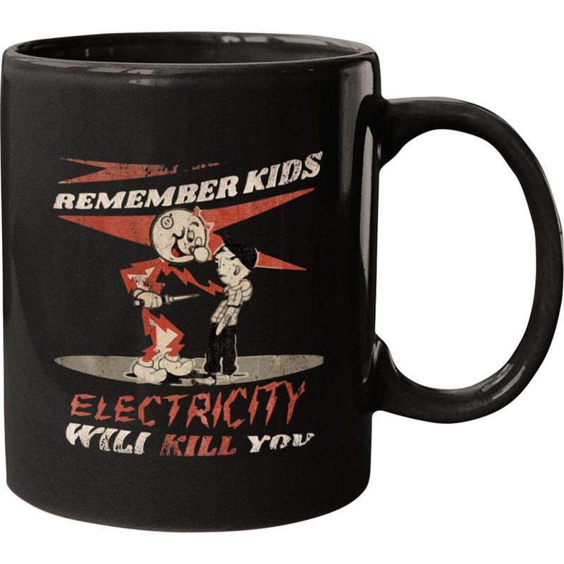 Remember Kids Electricity Will Kill You # Vintage Limitied Edition - Electricity Will Kill You - Mugs — Tasses et gobelets