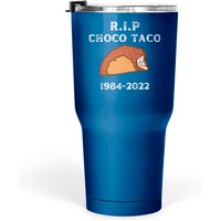 Goodbye Choco Taco - R.i.p 1984 - 2022 Active Tumblers 30 Oz