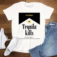 Las Sundays Tequila Kills The Boredom T-shirt