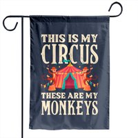 This Is My Circus These Are My Monkeys Birthday Garden Flags