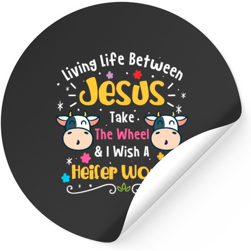 Living Life Between Jesus Take The Wheel & I Wish Stickers — Autocollants et stickers