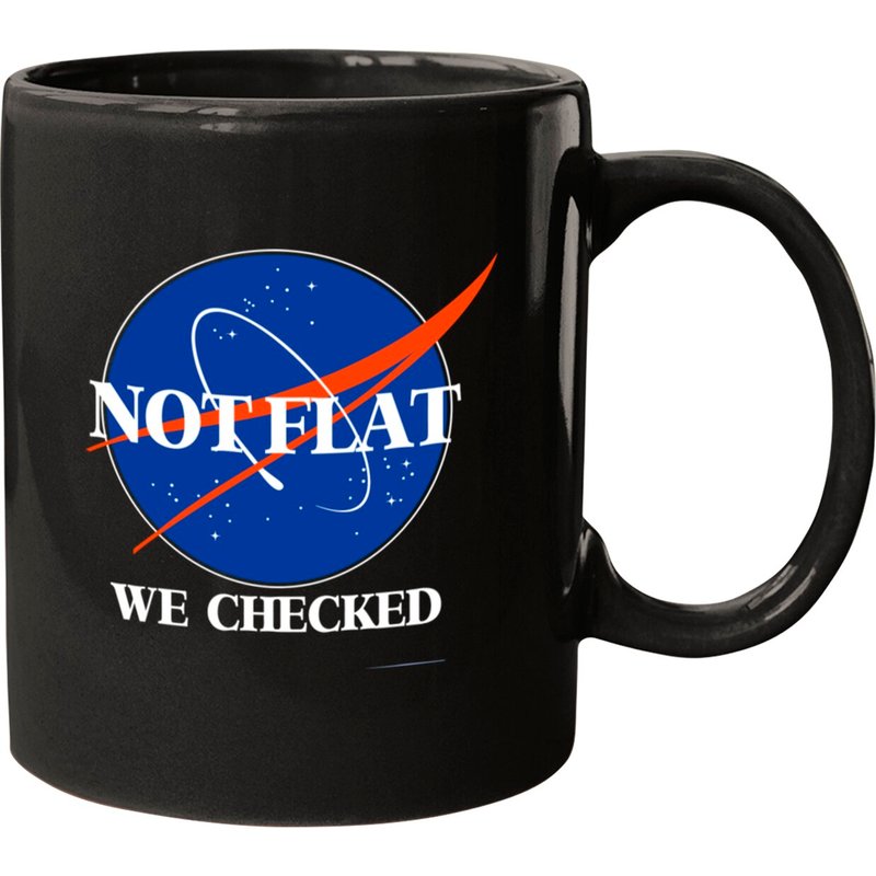 Not Flat We Checked Funny Flat Earth Mugs — Tasses et gobelets
