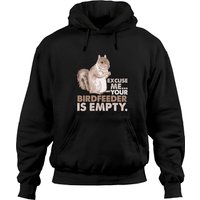Squirrel Excuse Me Your Birdfeeder Is Empty Hoodies