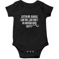 Tombstone Quote - Listen Mr. Kansas Law Dog Onesies