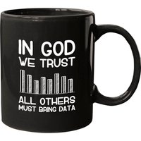 In God We Trust All Others Must Bring Data Analyst Mugs — Tasses et gobelets