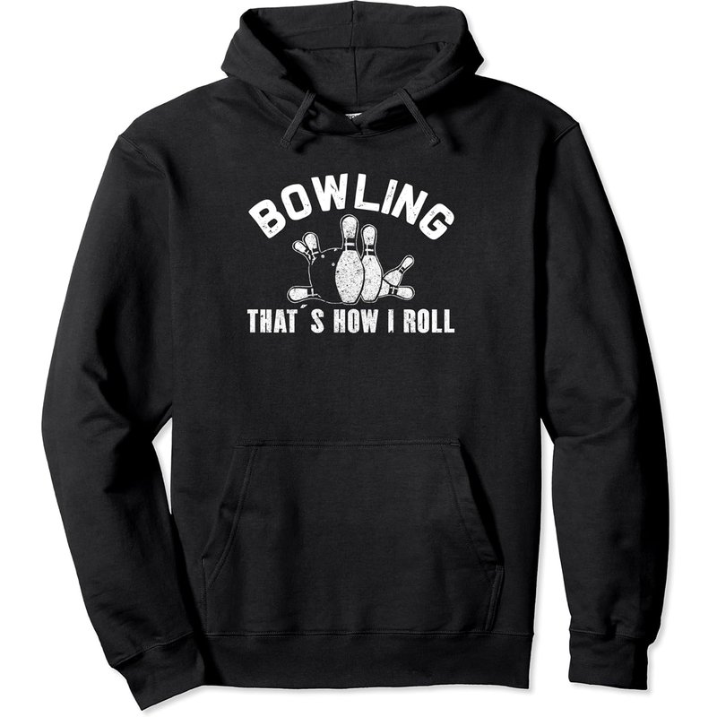 Bowling That´s How I Roll For Bowlers And Bowling Teams Pullover Hoodie — Sweats à capuche pour hommes