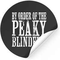 By Order Of The Peaky Blinders - Peaky Blinders - Stickers — Stickers & Decals