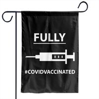 #covidvaccinated - Covid - Garden Flags — Decorative Flags