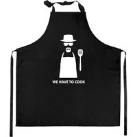 We Have To Cook - Breaking Bad - Kitchen Aprons — Tabliers de cuisine
