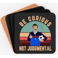 Be Curious Not Judgmental Coasters — Sous-verres et napperons
