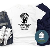 Tupac Shakur, Even Though You're Fed Up, You Gotta Keep Your Head Up T-shirt — T-shirts pour hommes