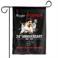 Roger Federer 24th Anniversary 1998 2022 The Man The Goat The Legend Garden Flags — Decorative Flags