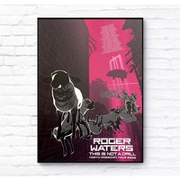 Roger Waters This Is Not A Drill Poster Wall Art, Poster