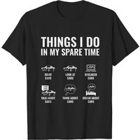 Things I Do In My Spare Time Funny Car Enthusiast Car Guy T-shirt — T-shirts pour hommes