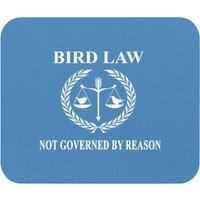 Bird Law - Its Always Sunny Quote Mouse Pads