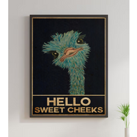 Ostrich Hello Sweet Cheeks Un Poster