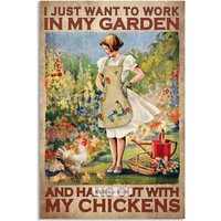 I Just Want To Work In My Garden And Hang Out With My Chickens Un Poster — Affiches et impressions