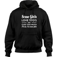 Womens Some Girls Love Tito's And Cuss Too Much I'ts Me Hoodies — Sweats à capuche pour hommes