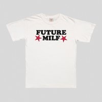 Future Milf T-shirt
