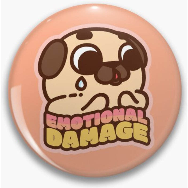 Emotional Damage Puglie Pin Button — Accessoires de mode