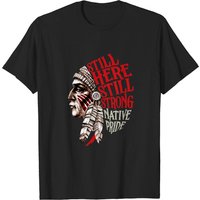 Native Pride Still Here Still Strong Native Pride T-shirts — T-shirts pour hommes