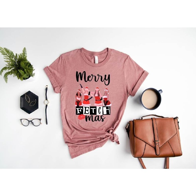 Merry Fetch Mas Mean Girls Inspired Shirt
