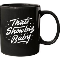 That's Showbiz Baby - White - Funny Saying - Mugs — Tasses et gobelets
