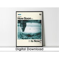 The Smiths | How Soon Is Now? | Poster — Posters & Prints