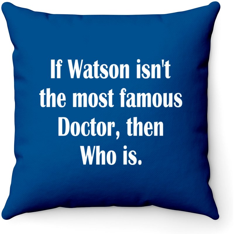 Dr Who And Dr. Watson Funny - Doctor Who - Throw Pillows — Decorative Cushions