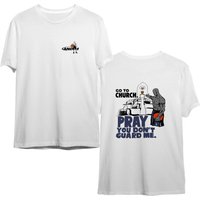 Go To Church Shirt, Go To Church Pray You Don't Guard Me Funny Shirt — T-shirts pour hommes