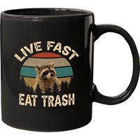 Live Fast Eat Trash Racoon Live Fast Eat Trash Mugs