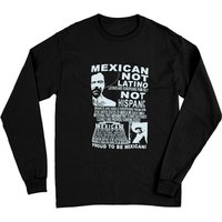 Mexican Not Latino Emiliano Zapata Long Sleeves Cool Mexico Tee