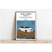 Mac Ayres - Drive Slow - Album Poster