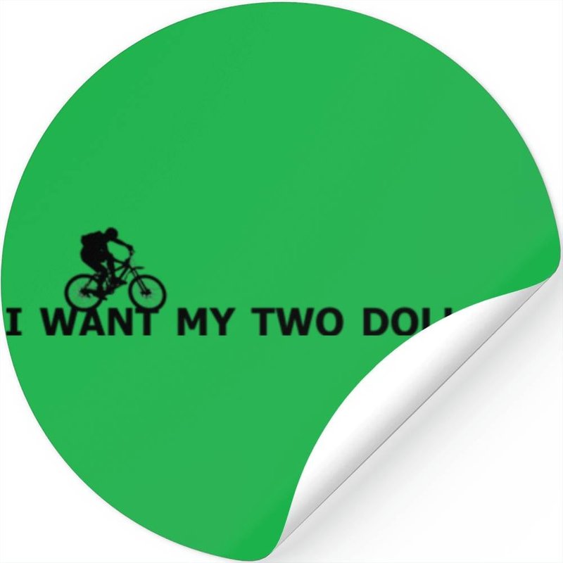 I Want My Two Dollars! - Better Off Dead - Stickers — Stickers & Decals