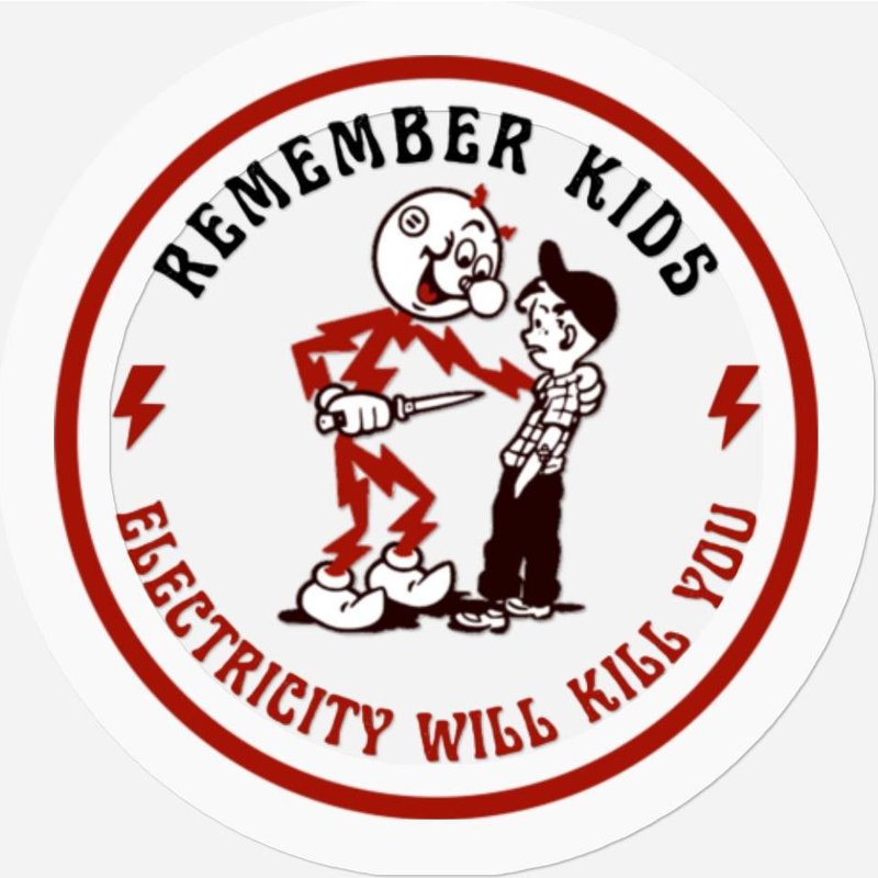 Electricity Will Kill You - Remember Kids - Electricity Will Kill You - Stickers
