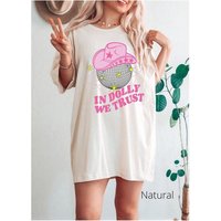 In Dolly We Trust Shirt