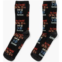 Be Careful Or You'll End Up In Sermon Pastor Socks