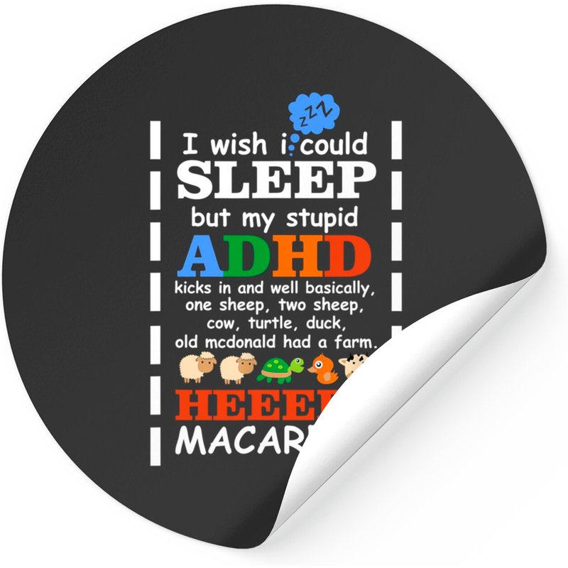 I Wish I Could Sleep But My Stupid Adhd Kicks In Stickers — Autocollants et stickers