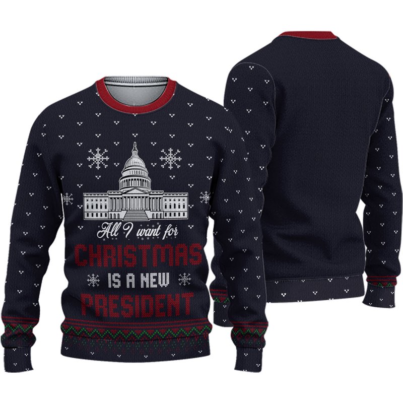 All I Want For Christmas Is A New President Ugly 3d Sweater — Chandails pour hommes