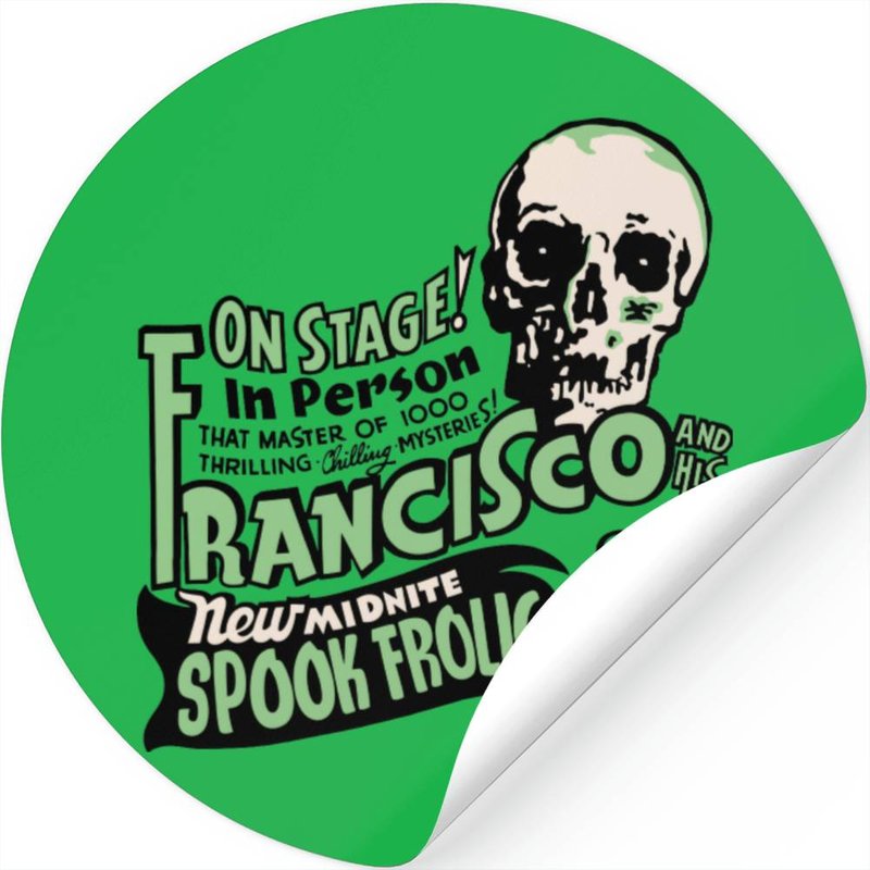 Vintage Spook Show Poster Art - Francisco Stickers — Stickers & Decals