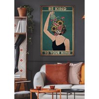 Original Be Kind To Your Mind Poster