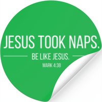 Jesus Took Naps Be Like Jesus Stickers — Autocollants et stickers