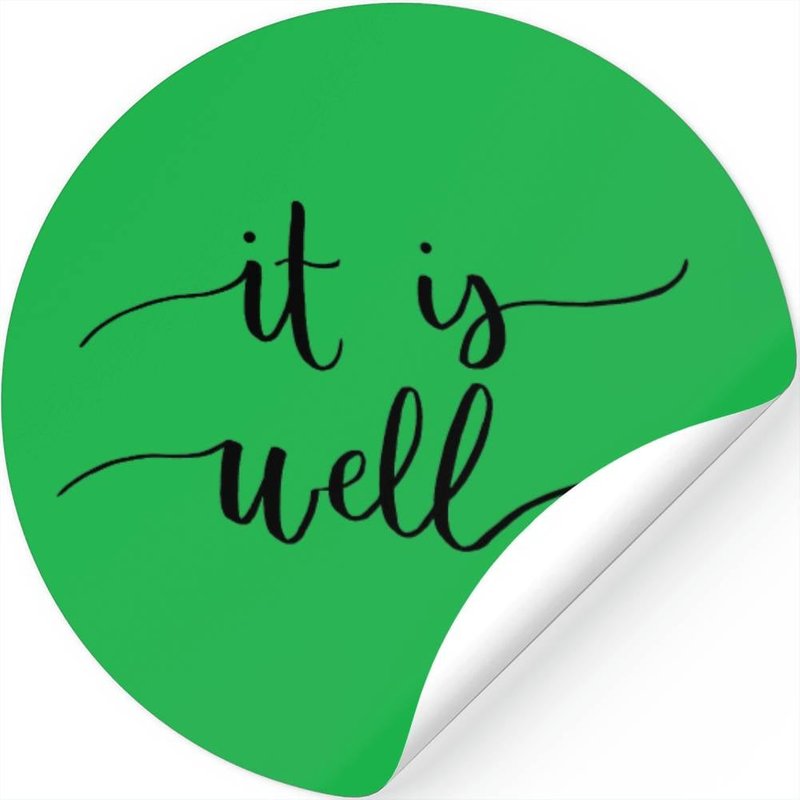 It Is Well Stickers