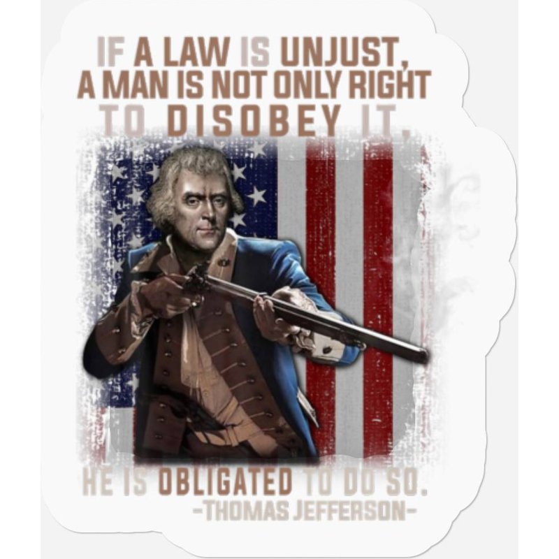 If A Law Is Unjust A Man Is Not Only Right To Diso Stickers — Autocollants et stickers