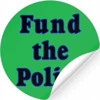 Fund The Police | Support Law Enforcement Stickers